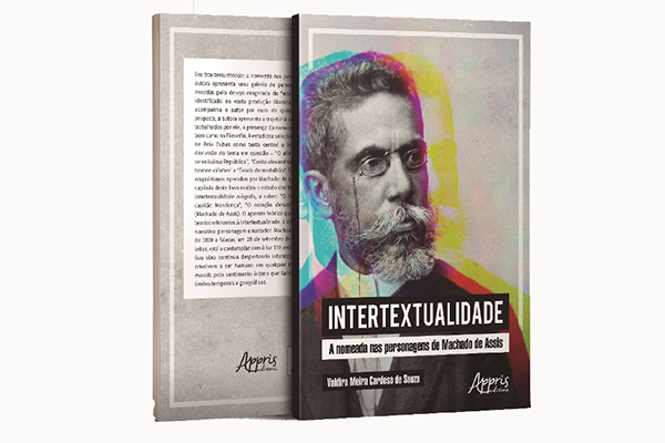 Lançamento do livro “Intertextualidade: a nomeada nas personagens de Machado de Assis”
