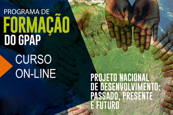 Programa de formação “Projeto Nacional de Desenvolvimento: passado, presente e futuro”