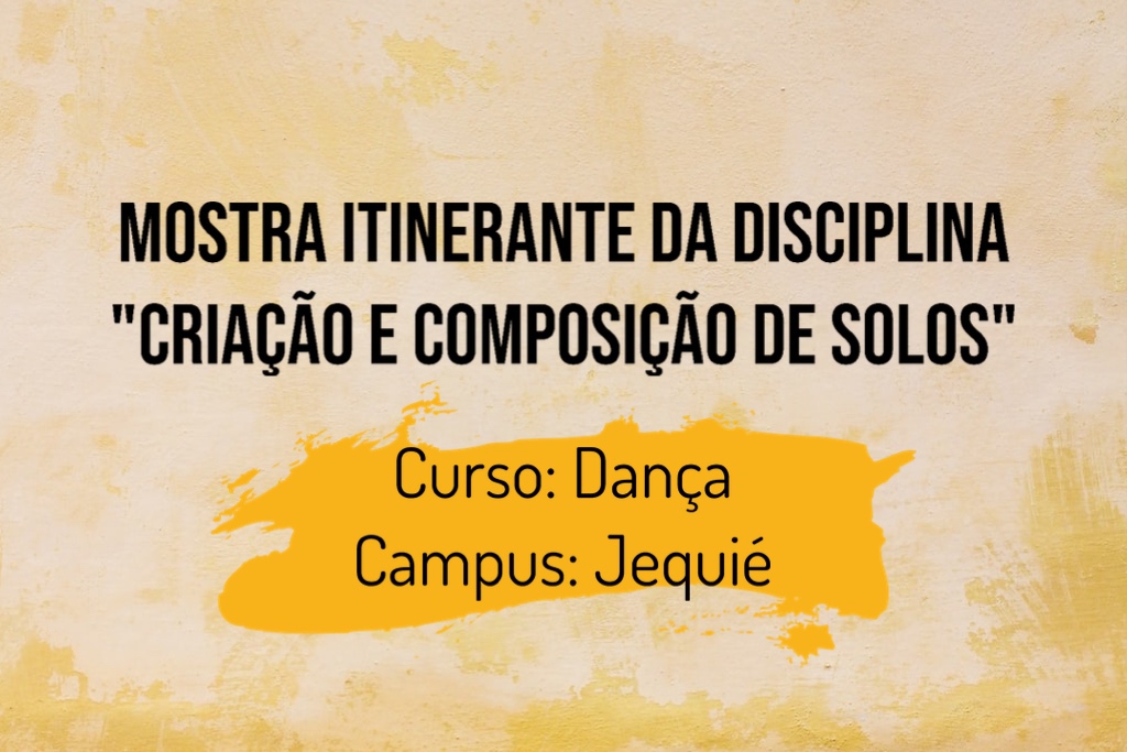 Mostra Itinerante da disciplina Criação e Composição de Solos