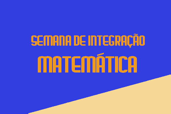 Semana de Integração do curso de Matemática