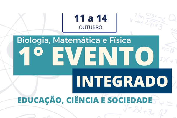 1º Evento Integrado: Educação, Ciência e Sociedade