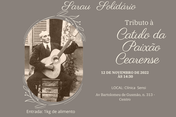 Sarau Solidário: Tributo a Catulo da Paixão Cearense