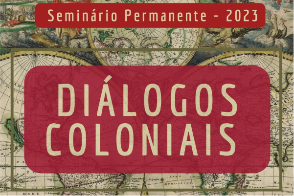 2º Seminário Permanente: Diálogos Coloniais
