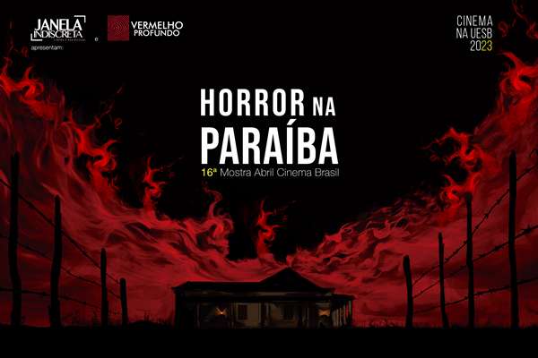 16ª Mostra Abril Cinema Brasil - Horror na Paraíba