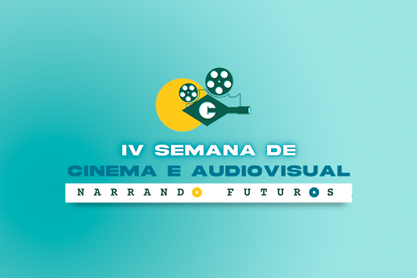 4º Semana de Cinema e Audiovisual