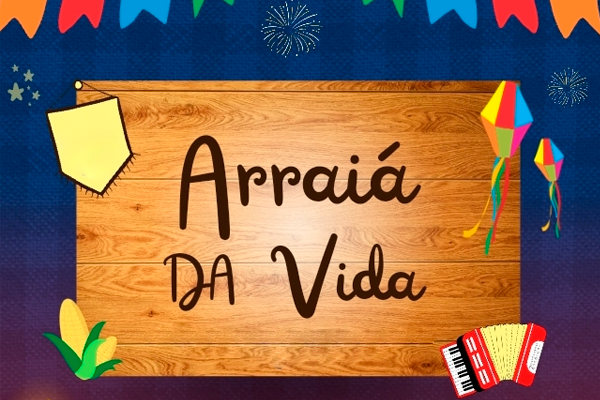 Arraiá da Vida