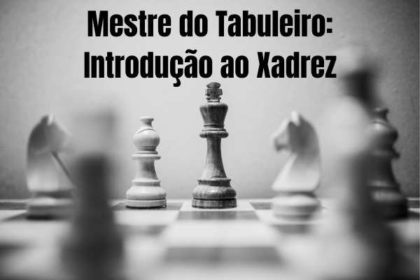 Regras básicas do xadrez