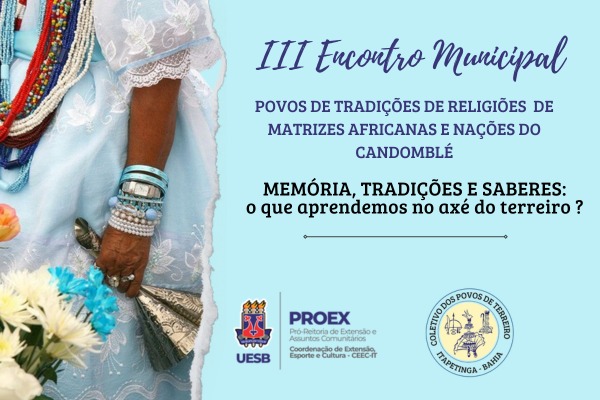 3º Encontro Municipal de Povos de Tradições das Religiões de Raízes de Matrizes Africanas e Nações do Candomblé