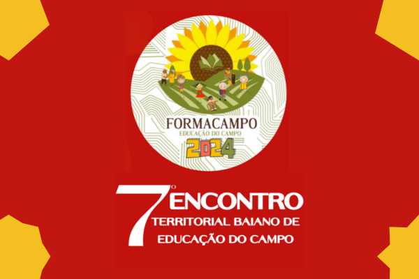 7º Encontro Territorial Baiano de Educação do Campo