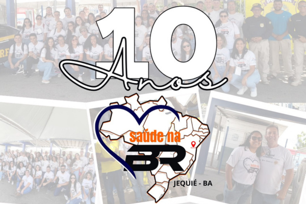 Comemoração dos 10 anos do projeto “Saúde na BR”