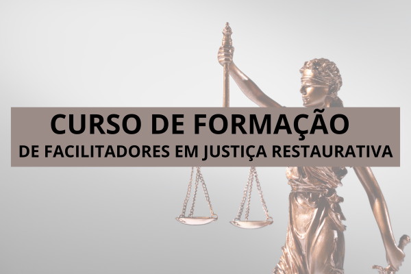 Curso de formação de facilitadores em Justiça Restaurativa