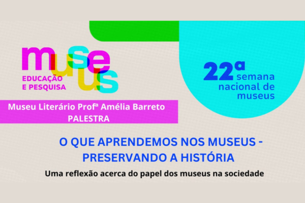 22ª Semana Nacional dos Museus