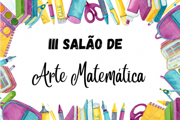 3º Salão de Arte Matemática