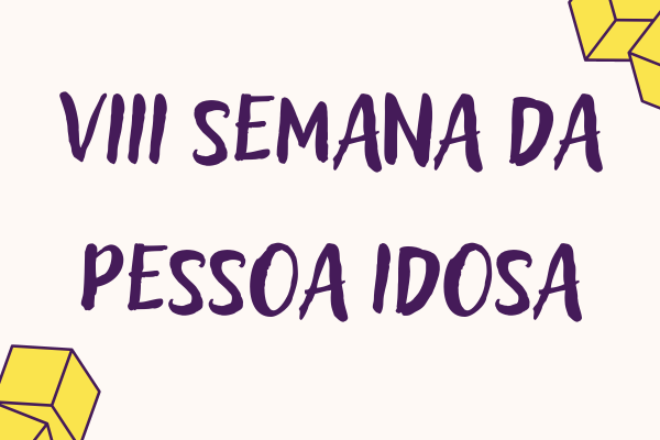 8ª Semana da Pessoa Idosa