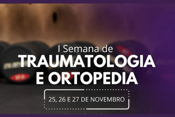 1ª Semana de Traumatologia e Ortopedia