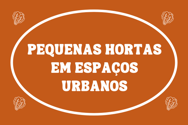 Evento "Pequenas Hortas em Espaços Urbanos"