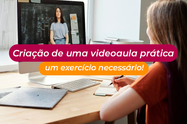 Minicurso "Criação de videoaula prática"