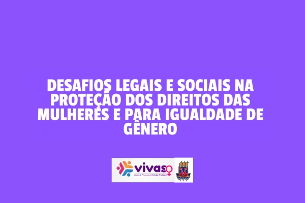 Debate "Desafios legais e sociais na proteção dos Direitos das Mulheres e para igualdade de gênero"