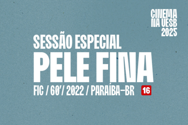 Exibição do filme “Pele Fina”