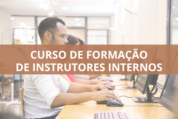 Curso de Formação de Instrutores Internos
