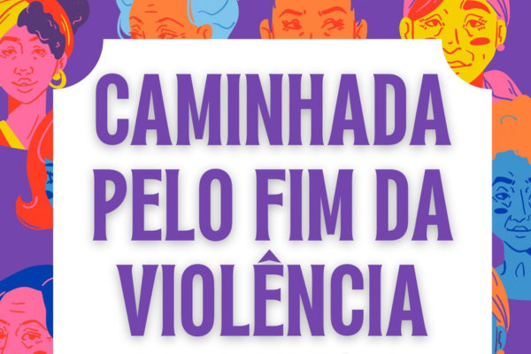 1ª Caminhada de Prevenção à Violência Doméstica Contra a Mulher