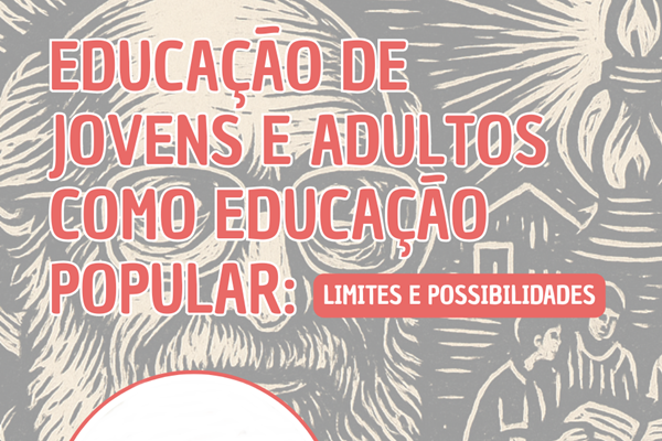 Palestra “Educação de Jovens e Adultos como Educação Popular: limites e possibilidades”