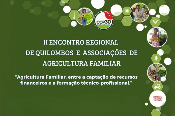 2º Encontro Regional de Quilombos e Associações de Agricultura Familiar