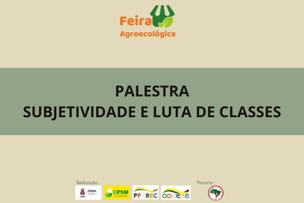 Palestra “Subjetividade e Lutas de Classes”