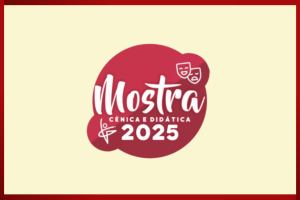 Mostra Cênica e Didática 2025.2