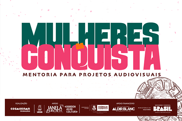 Mulheres da Conquista - mentoria para projetos audiovisuais