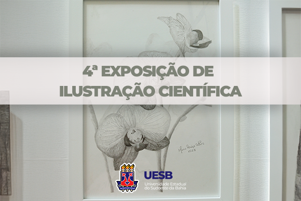 4ª Exposição de Ilustração Científica da Uesb