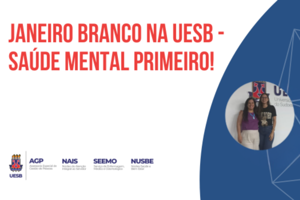 Janeiro Branco na Uesb: Saúde Mental Primeiro!