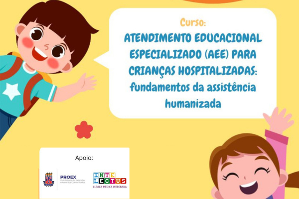 Curso: Atendimento Educacional Especializado (AEE) para crianças hospitalizadas: fundamentos da assistência humanizada