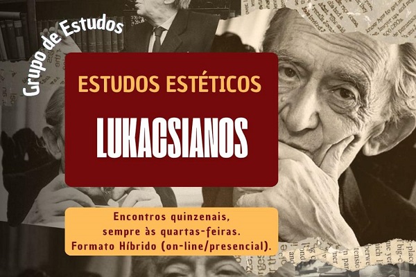 1º Encontro de 2026 do Grupo de Estudos Estéticos Lukacsianos