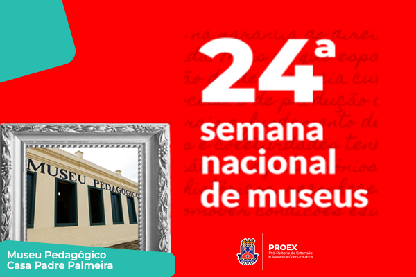 24ª Semana Nacional de Museus