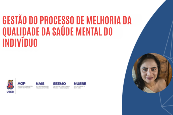 Gestão do processo de melhoria da qualidade da Saúde Mental do indivíduo