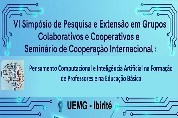 6º Simpósio de Pesquisa e Extensão em Grupos Colaborativos e Cooperativos e Seminário de Cooperação Internacional
