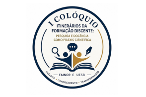 1º Colóquio itinerários da formação discente: pesquisa e docência como práxis científica