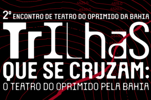 2º Encontro de Teatro do Oprimido da Bahia