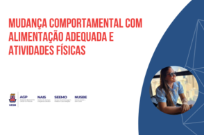 Mudança comportamental com alimentação adequada e atividades físicas